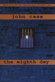 Cover of: The Eighth Day by John Case, John Case