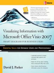 Cover of: Visualizing Information with Microsoft® Visio® 2007 by David J. Parker, David J. Parker