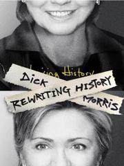 Cover of: Rewriting History by Dick Morris