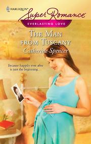 Cover of: The Man from Tuscany by Catherine Spencer