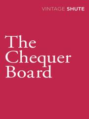 Cover of: The Chequer Board by Nevil Shute