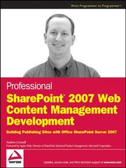 Cover of: Professional SharePoint 2007 Web Content Management Development by Andrew Connell, Andrew Connell, Spencer Harbar, Andrew Connell