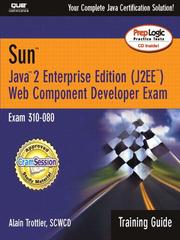 Cover of: Sun Certification Training Guide (310-080): Java 2 Enterprise Edition (J2EE) Web Component Developer by Alain Trottier
