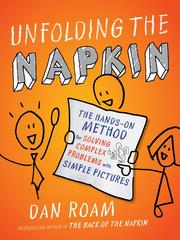 Cover of: Unfolding the Napkin | Dan Roam