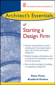Cover of: Architect's Essentials of Starting, Assessing and Transitioning a Design Firm by Peter Piven, Peter Piven