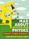 Cover of: Mad About Modern Physics