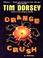 Cover of: Orange Crush