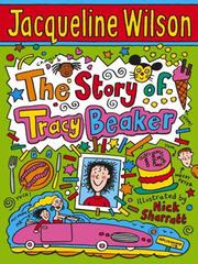 Cover of: The Story Of Tracy Beaker by Jacqueline Wilson