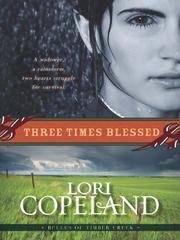 Cover of: Three Times Blessed by Lori Copeland