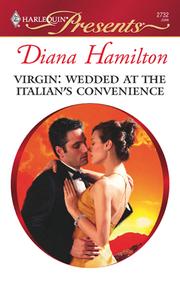 Cover of: Virgin: Wedded at the Italian's Convenience by Diana Hamilton