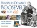 Cover of: Franklin Delano Roosevelt for Kids