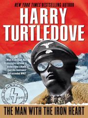 Cover of: The Man with the Iron Heart by Harry Turtledove