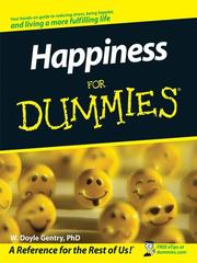 Cover of: Happiness For Dummies® by W. Doyle Gentry