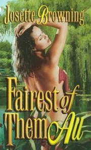 Fairest of Them All by Josette Browning
