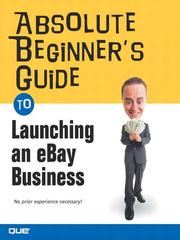 Cover of: Absolute Beginner's Guide to Launching an eBay Business by Michael Miller