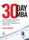 Cover of: The 30 Day MBA