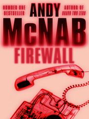 Cover of: Firewall by Andy McNab, Andy McNab