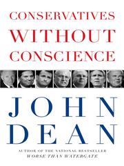 Cover of: Conservatives Without Conscience by John W. Dean