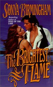 Cover of: The Brightest Flame by Sonya Birmingham