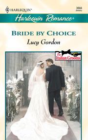 Cover of: Bride By Choice by Lucy Gordon, Lucy Gordon