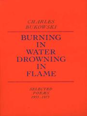 Cover of: Burning in Water, Drowning in Flame by Charles Bukowski