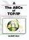 Cover of: The ABCs of TCP/IP