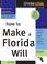 Cover of: How to Make a Florida Will, 7e