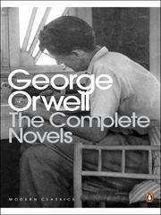 Cover of: The Complete Novels of George Orwell by George Orwell