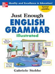 Cover of: Just Enough English Grammar Illustrated