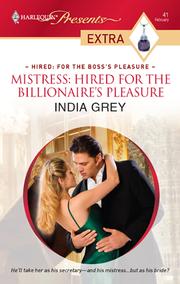 Cover of: Mistress: Hired for the Billionaire's Pleasure by India Grey, India Grey