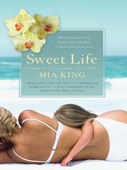 Cover of: Sweet Life by Mia King, Mia King