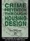 Cover of: Crime Prevention Through Housing Design