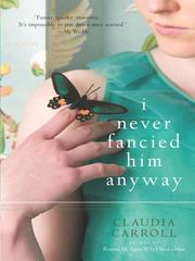Cover of: I Never Fancied Him Anyway by Claudia Carroll