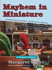 Cover of: Mayhem in Miniature by Margaret Grace