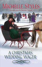 Cover of: A Christmas Wedding Wager by Michelle Styles, Michelle Styles