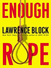 Cover of: Enough Rope by Lawrence Block