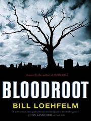 Cover of: Bloodroot by Bill Loehfelm
