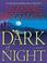 Cover of: Dark of Night