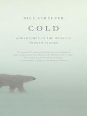 Cover of: Cold by Bill Streever, Bill Streever