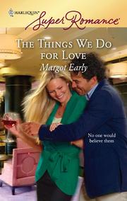 Cover of: The Things We Do for Love