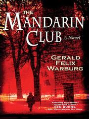 Cover of: The Mandarin Club by Gerald Felix Warburg, Gerald Felix Warburg