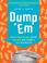Cover of: Dump 'Em