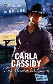 Cover of: The Rancher Bodyguard by Carla Cassidy
