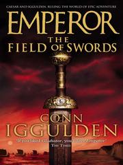 Cover of: The Field of Swords by Conn Iggulden