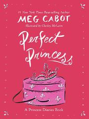 Cover of: Perfect Princess by Meg Cabot, Meg Cabot