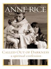 Called Out of Darkness by Anne Rice