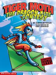Cover of: Tiger Moth and the Dragon Kite Contest by Aaron Reynolds