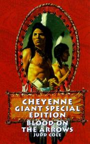 Cover of: Blood on the Arrows (Cole, Judd. Cheyenne Giant Special Edition.)