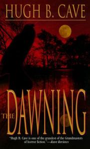 Cover of: The dawning | Hugh B. Cave