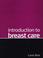 Cover of: Introduction to Breast Care